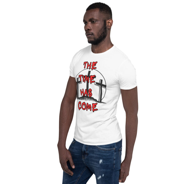 T-SHIRT: THE TIME HAS COME WHITE - Image 3